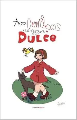 As Complexas Estações de Dulce – Amélia Marinari