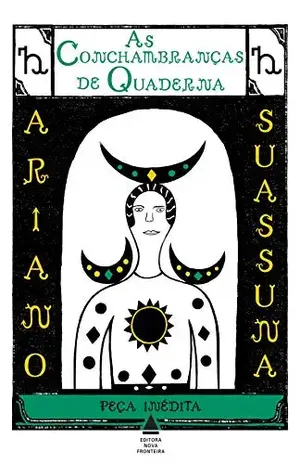 As conchambranças de Quaderna – Ariano Suassuna
