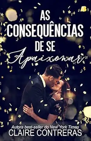 As Consequências de se Apaixonar – Claire  Contreras
