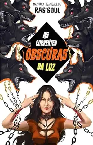 AS CORRENTES OBSCURAS DA LUZ (01 Livro 1) – RODRIGO RAS´SOUL
