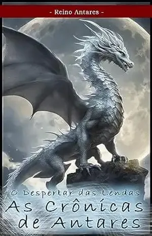 As Crônicas de Antares: O Despertar das Lendas (Contos de Antares Livro 2) - SubProduto AntaresBR