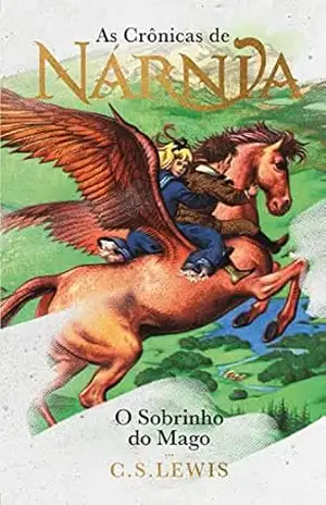 As Crônicas de Nárnia – Edição de Luxo: O Sobrinho do Mago – C.S. Lewis
