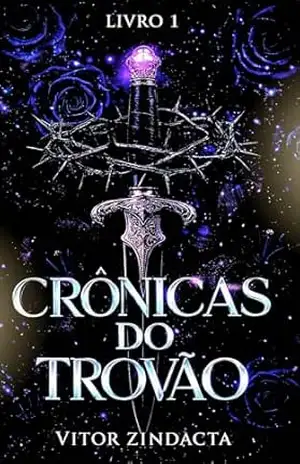 As crônicas do Trovão: LIVRO 01 – Vitor Zindacta