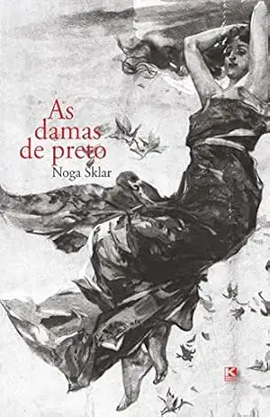 As damas de preto (Noga Sklar) – Noga Sklar