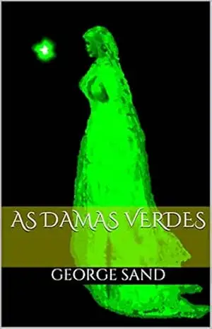 As damas verdes – George Sand