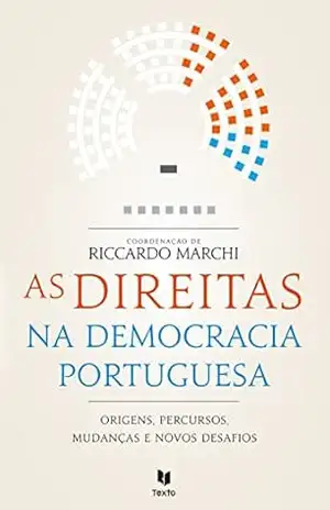 As Direitas na Democracia Portuguesa – Riccardo Marchi