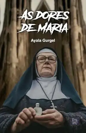 As Dores de Maria – Ayala Gurgel