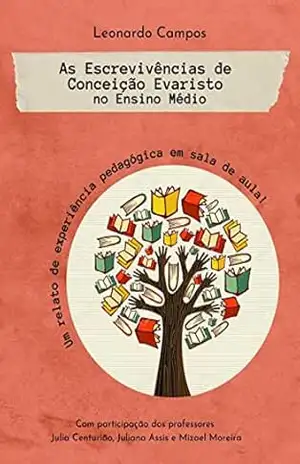 As Escrevivências de Conceição Evaristo no Ensino Médio – LEONARDO  CAMPOS