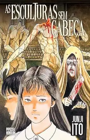 As Esculturas sem Cabeça (acompanha 4 cards exclusivos) – Junji Ito