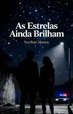 As estrelas ainda brilham – naythan moura