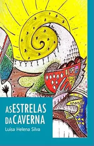 As Estrelas Da Caverna – Luísa Helena