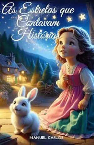 As Estrelas que Contavam Histórias – Manuel Carlos Chaveco