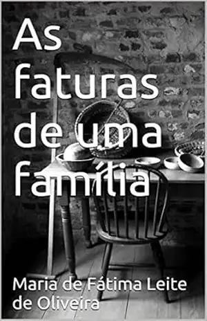 As faturas de uma família – Maria de Fátima Leite de Oliveira