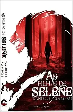 As filhas de Selene - Danielle Sampol