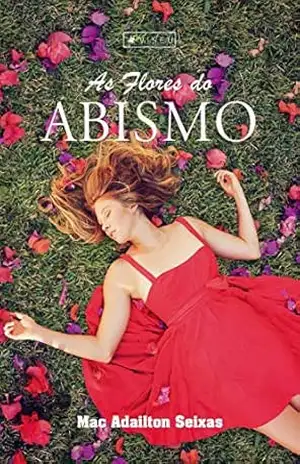 As flores do abismo – Mac Adailton Seixas