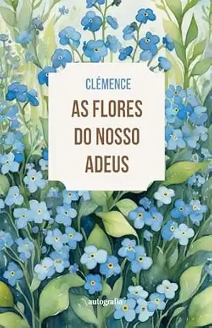 As Flores do Nosso Adeus – Clémence