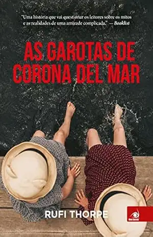 As garotas de Corona Del Mar – Rufi Thorpe