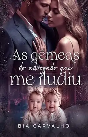 As Gêmeas do Advogado Que Me Iludiu – Bia Carvalho