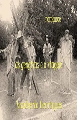 As Gengivas e a Viagem – José Humberto da Silva Henriques