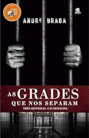 As grades que nos separam – Andre Braga
