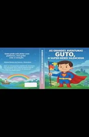 As Grandes Aventuras de Guto O Super–Herói Silencioso – Michael Mateus  Da Fonseca