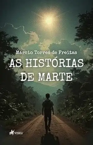 As Histórias de Marte - Márcio Torres de Freitas