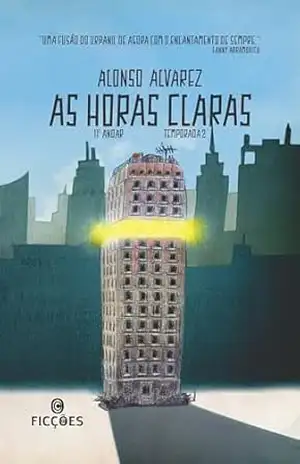 As horas claras: Temporada 2 – Série 11º Andar – Alonso Alvarez