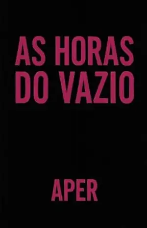 As Horas do Vazio – APER B