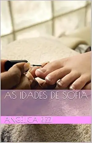 As idades de Sofia – Angélica Rizzi