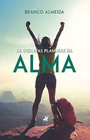 As inexatas planuras da alma – Branco Almeida