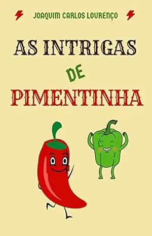 As intrigas de Pimentinha – Joaquim Carlos Lourenço