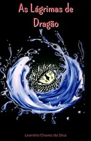 As Lágrimas de Dragão – Leandro Chaves