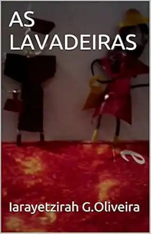 AS LAVADEIRAS – Iarayetzirah G. Oliveira