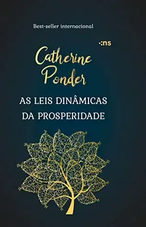As leis dinâmicas da prosperidade - Catherine Ponder