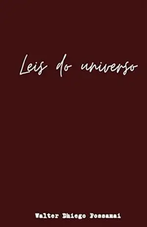 As Leis Do Universo – Walter Dhiego Possamai