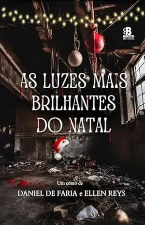 As luzes mais brilhantes do Natal – Daniel de Faria