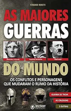 As Maiores Guerras do Mundo – Discovery Publicações