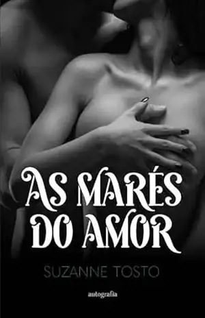 As marés do amor - Suzanne Tosto