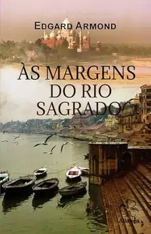 Às Margens do Rio Sagrado – Edgard Armond