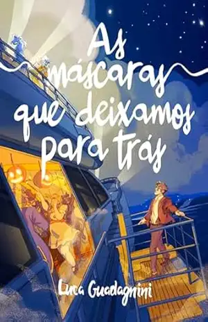 As máscaras que deixamos para trás – Luca Guadagnini