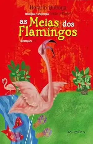 As Meias dos Flamingos – Horacio Quiroga