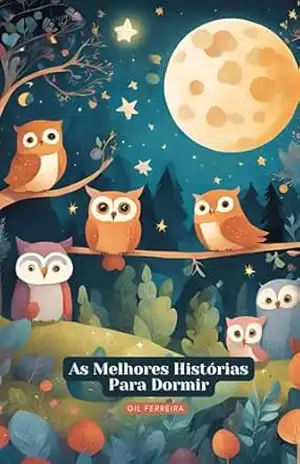 As Melhores Histórias Para Dormir - Gil Ferreira