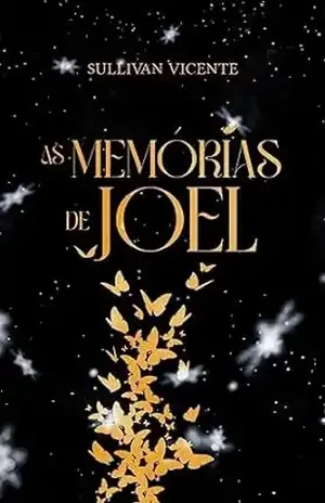 As Memórias de Joel – Sullivan Vicente