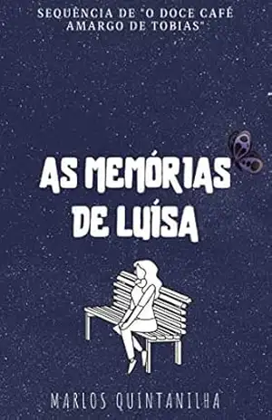 As Memórias de Luísa – Marlos Quintanilha