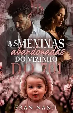 As Meninas Abandonadas do Vizinho do 701 – Fran Nanii