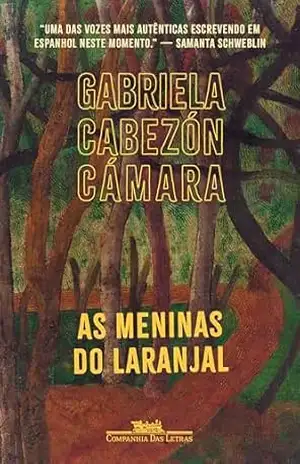 As meninas do laranjal – Gabriela Cabezón Cámara