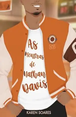 As mentiras de Nathan Davis: Série Em Quadra Livro 1 – Karen Soares