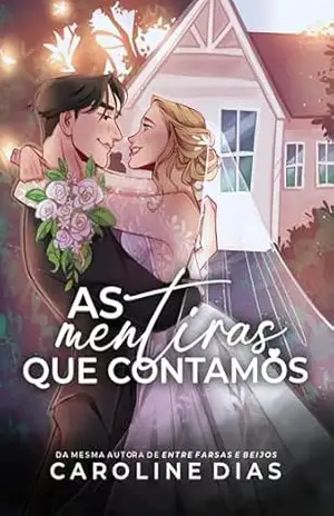As mentiras que contamos – Caroline Dias