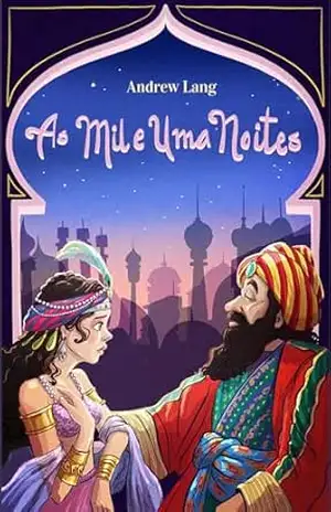 As Mil e Uma Noites – Andrew Lang