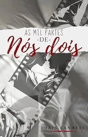 As Mil Partes de Nós Dois – Thais Canheti